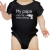 "My Papa Can Fix Everything" – Premium Cotton Baby Onesie